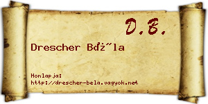 Drescher Béla névjegykártya